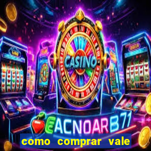 como comprar vale sorte online